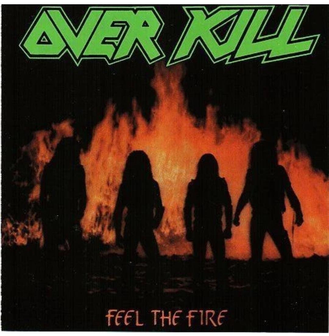 Feel the Fire — Overkill